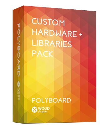 PolyBoard custom hardware and libraries set up pack - WOOD DESIGNER